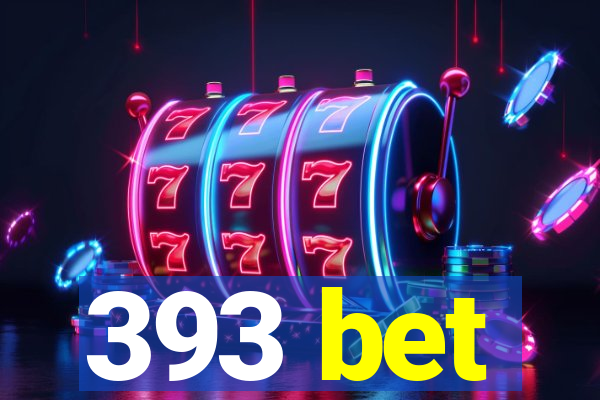 393 bet